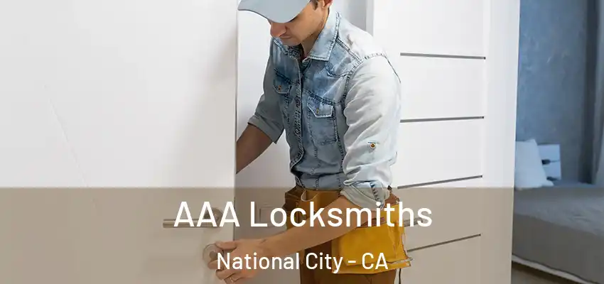  AAA Locksmiths National City - CA