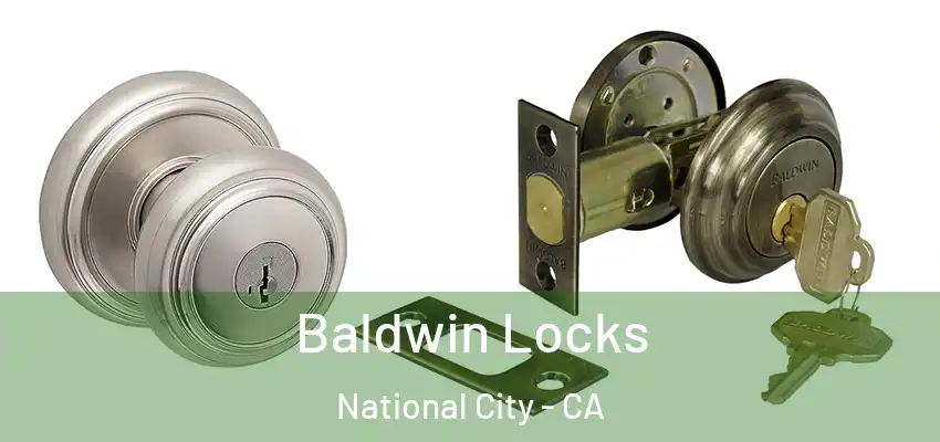  Baldwin Locks National City - CA