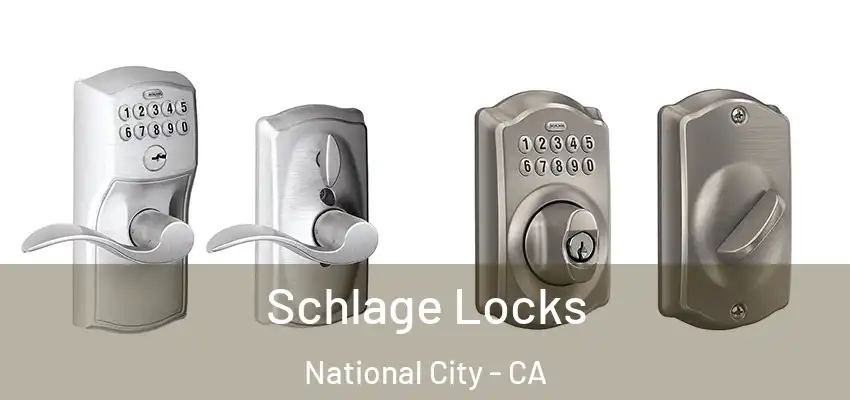  Schlage Locks National City - CA